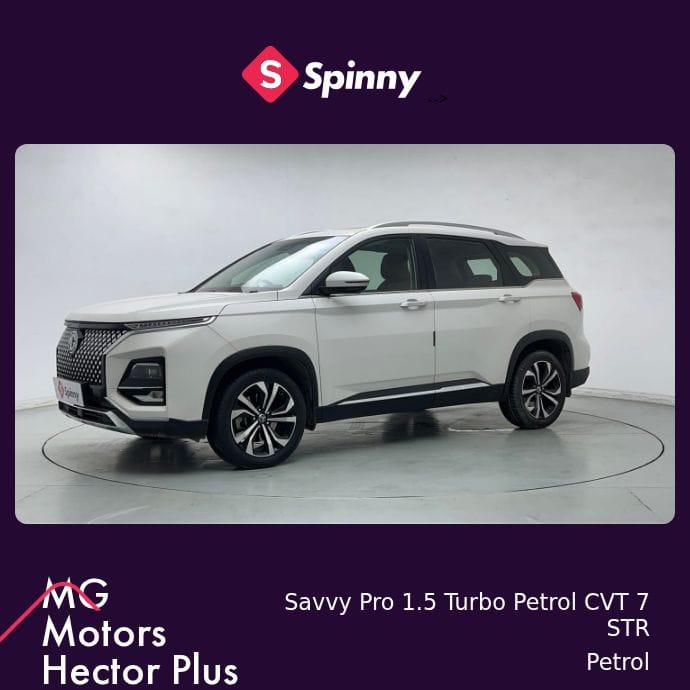 2023 MG Motors Hector Plus Savvy Pro 1.5 Turbo Petrol CVT 7 STR