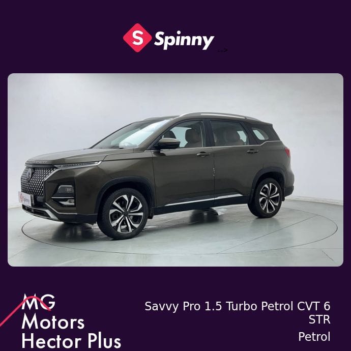 2023 MG Motors Hector Plus Savvy Pro 1.5 Turbo Petrol CVT 6 STR