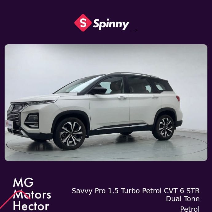 2023 MG Motors Hector Plus Savvy Pro 1.5 Turbo Petrol CVT 6 STR Dual Tone