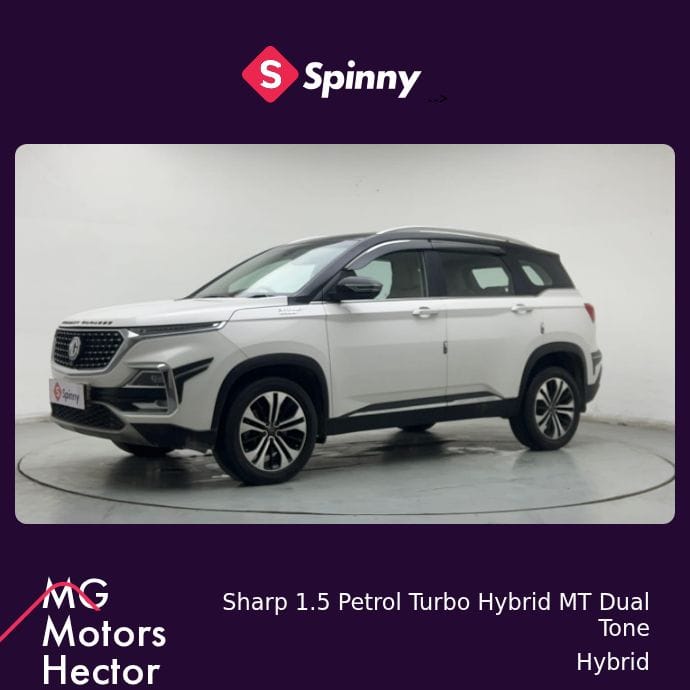 2022 MG Motors Hector Sharp 1.5 Petrol Turbo Hybrid MT Dual Tone