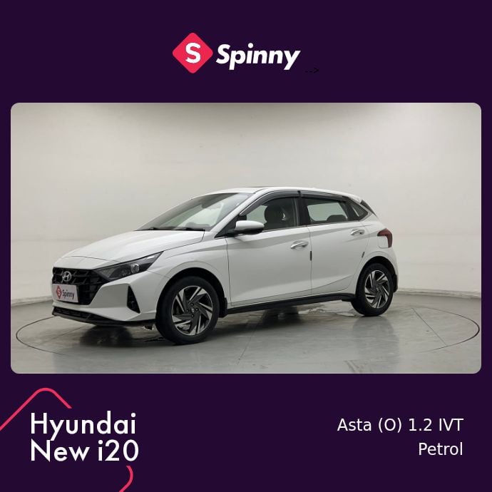 2023 Hyundai New i20 Asta (O) 1.2 IVT 2023 Hyundai New i20 Asta (O) 1.2 IVT